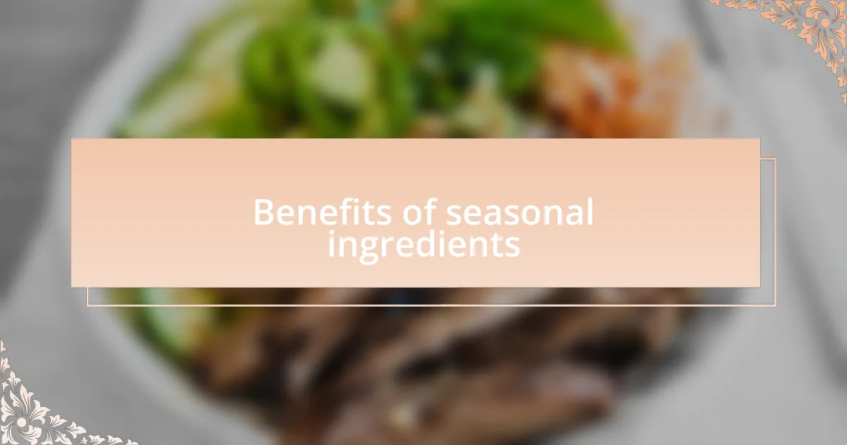 Benefits of seasonal ingredients
