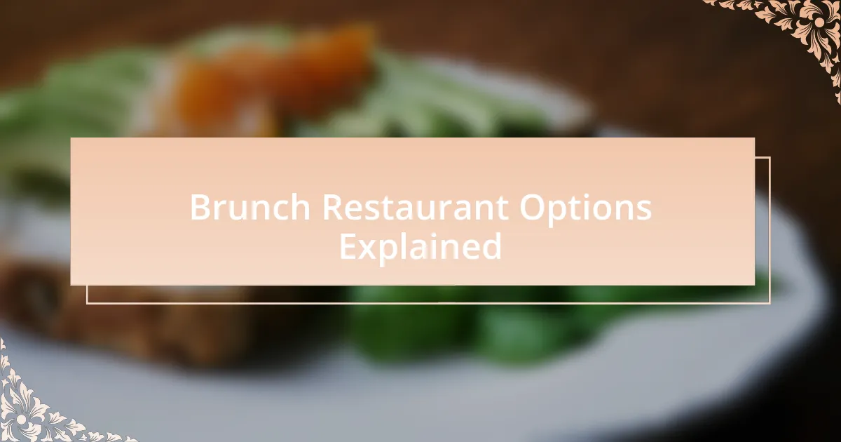 Brunch Restaurant Options Explained