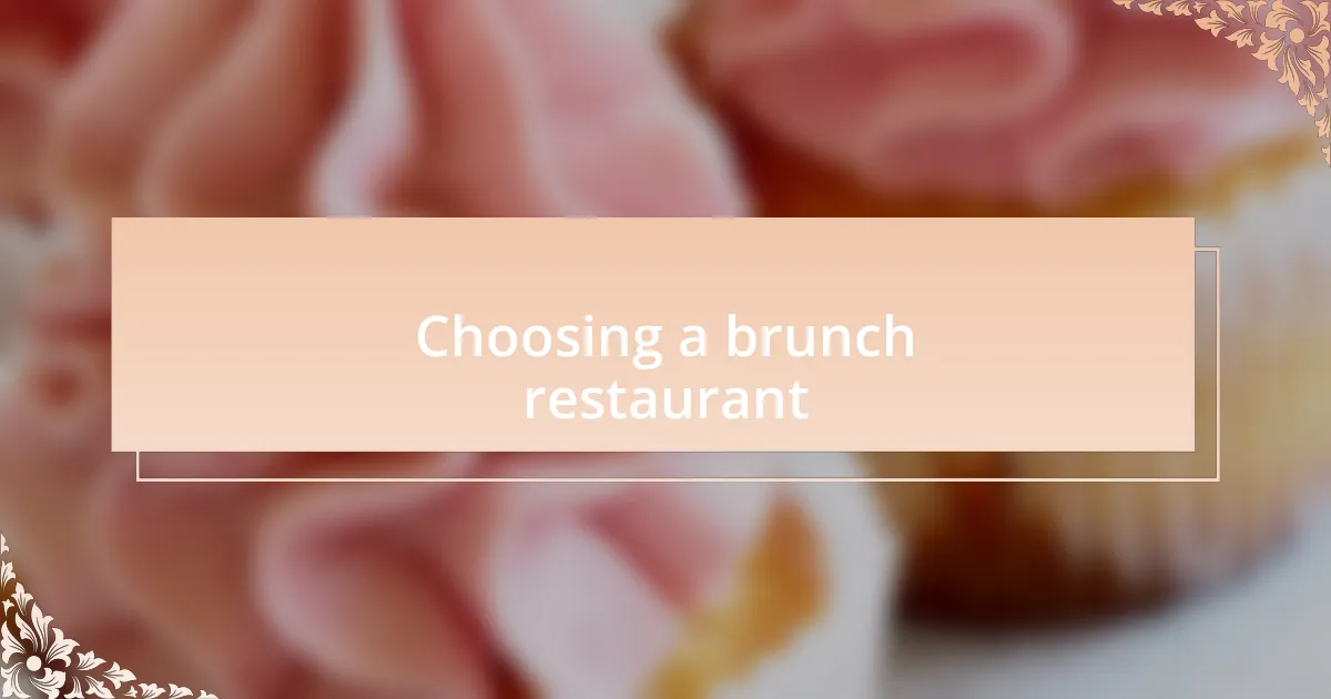Choosing a brunch restaurant