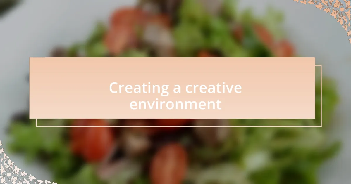 Creating a creative environment