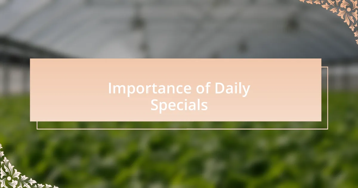 Importance of Daily Specials