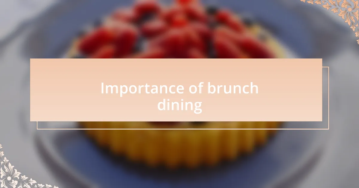Importance of brunch dining