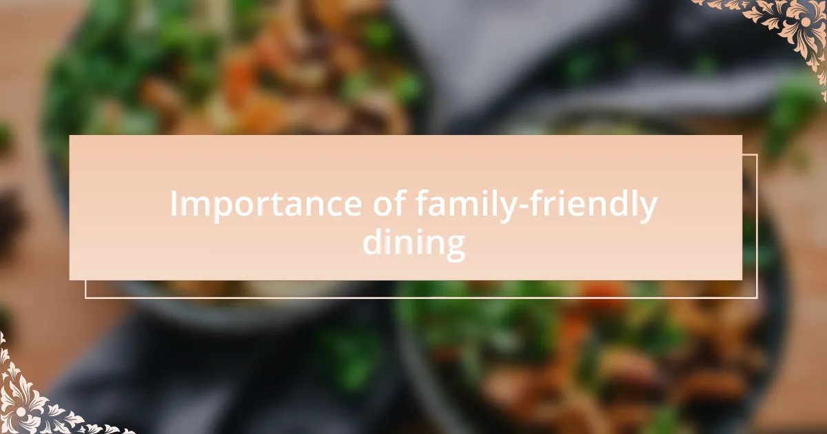 Importance of family-friendly dining