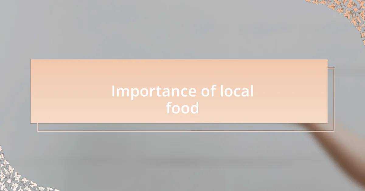 Importance of local food