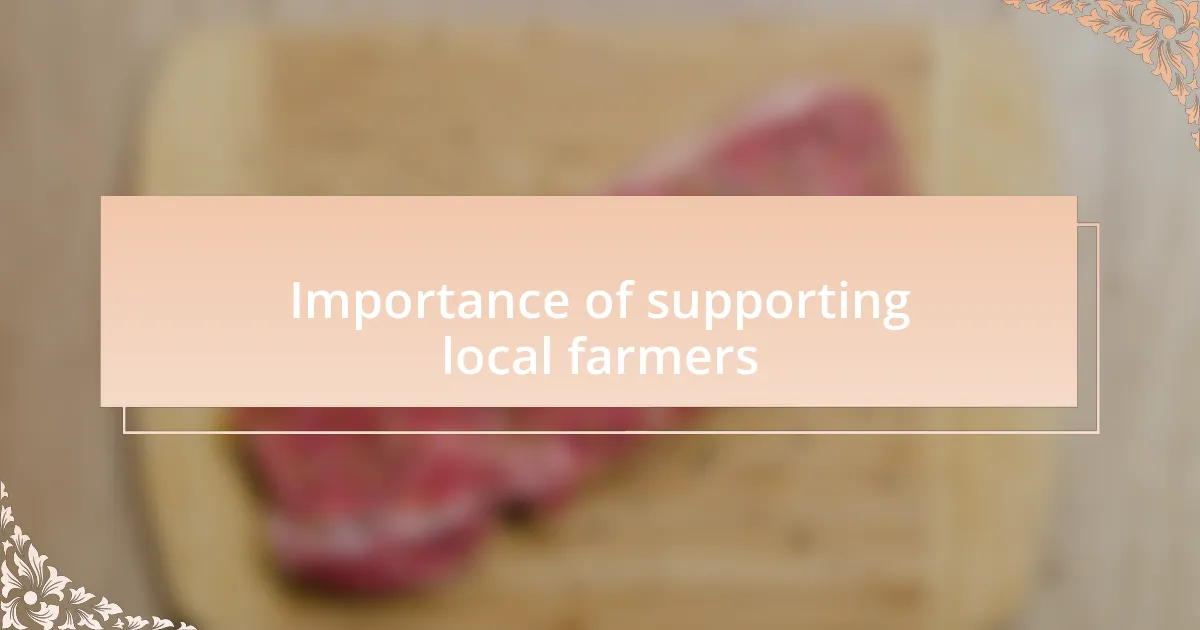 Importance of supporting local farmers