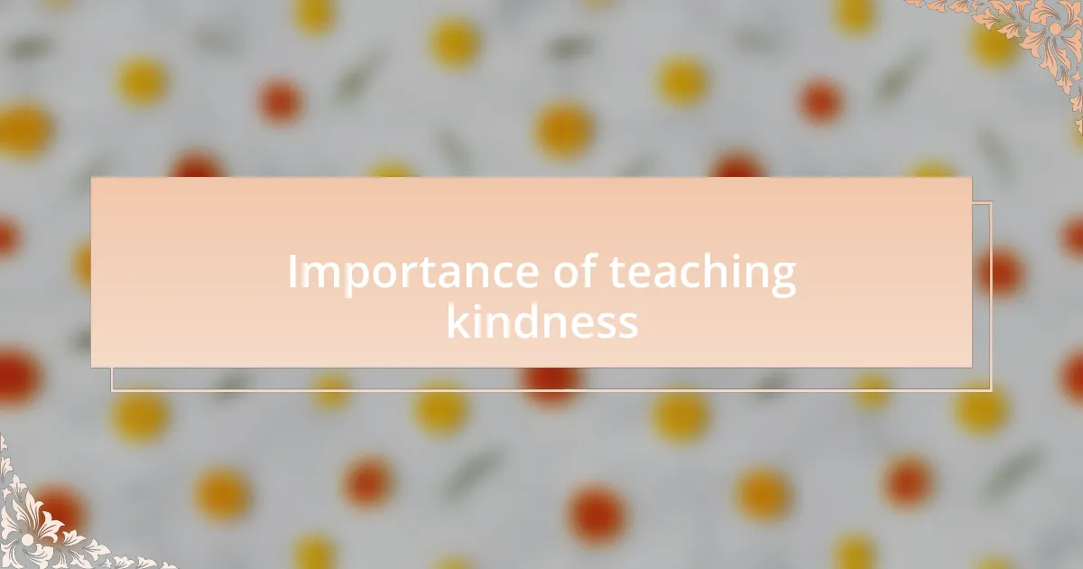 Importance of teaching kindness