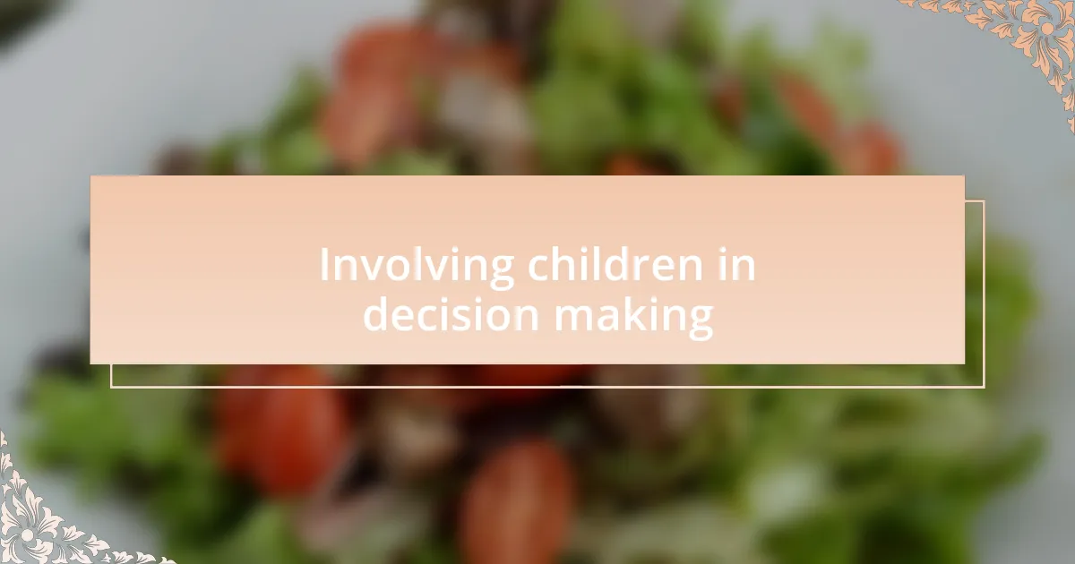 Involving children in decision making