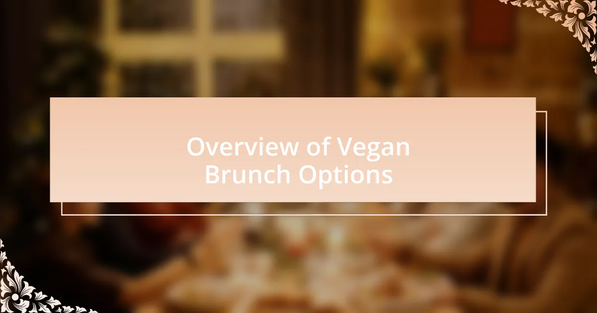 Overview of Vegan Brunch Options