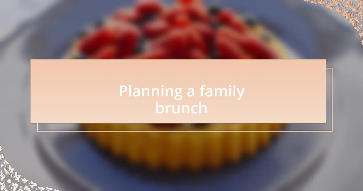 Planning a family brunch