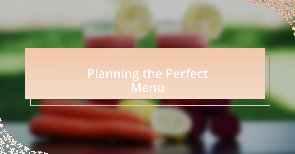 Planning the Perfect Menu