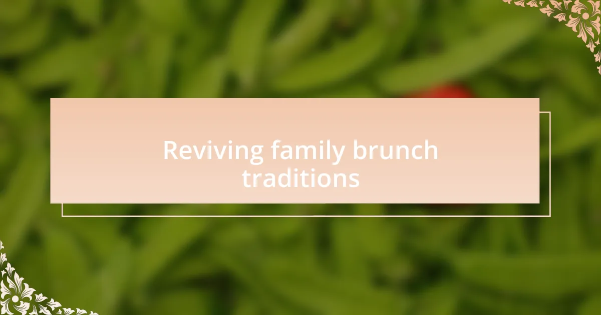 Reviving family brunch traditions