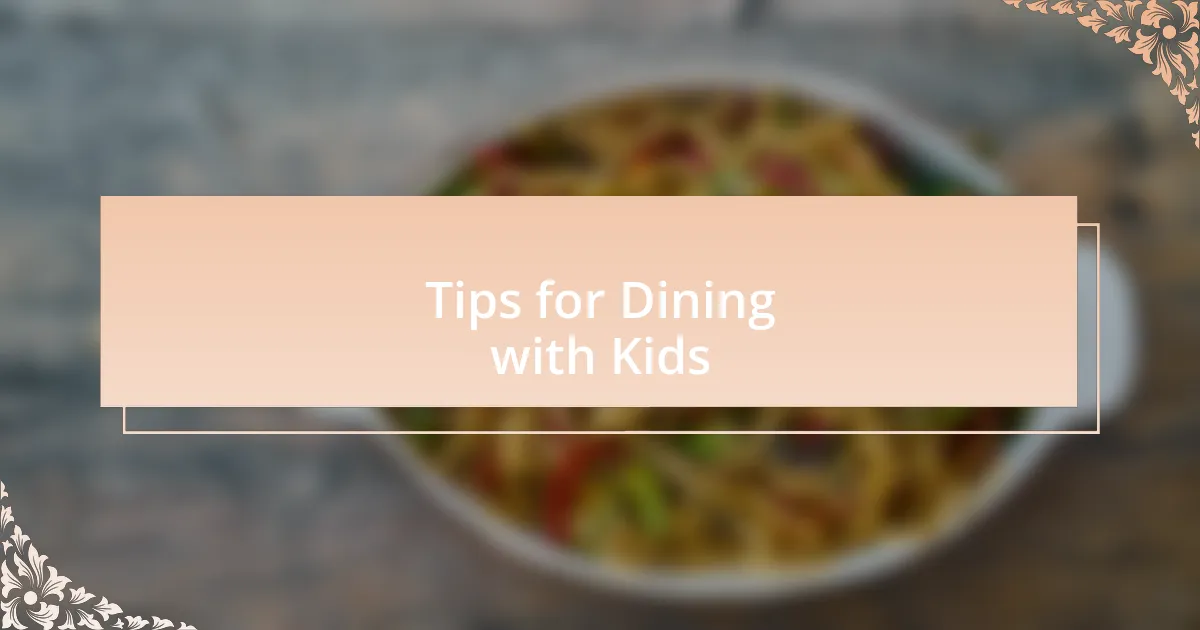 Tips for Dining with Kids