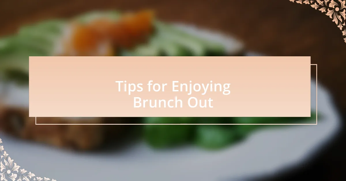 Tips for Enjoying Brunch Out