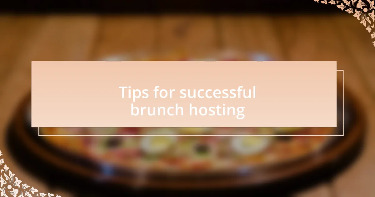 Tips for successful brunch hosting