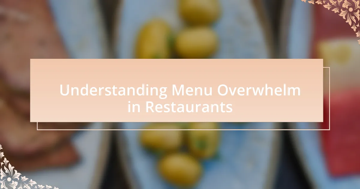 Understanding Menu Overwhelm in Restaurants