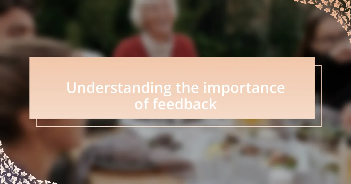 Understanding the importance of feedback