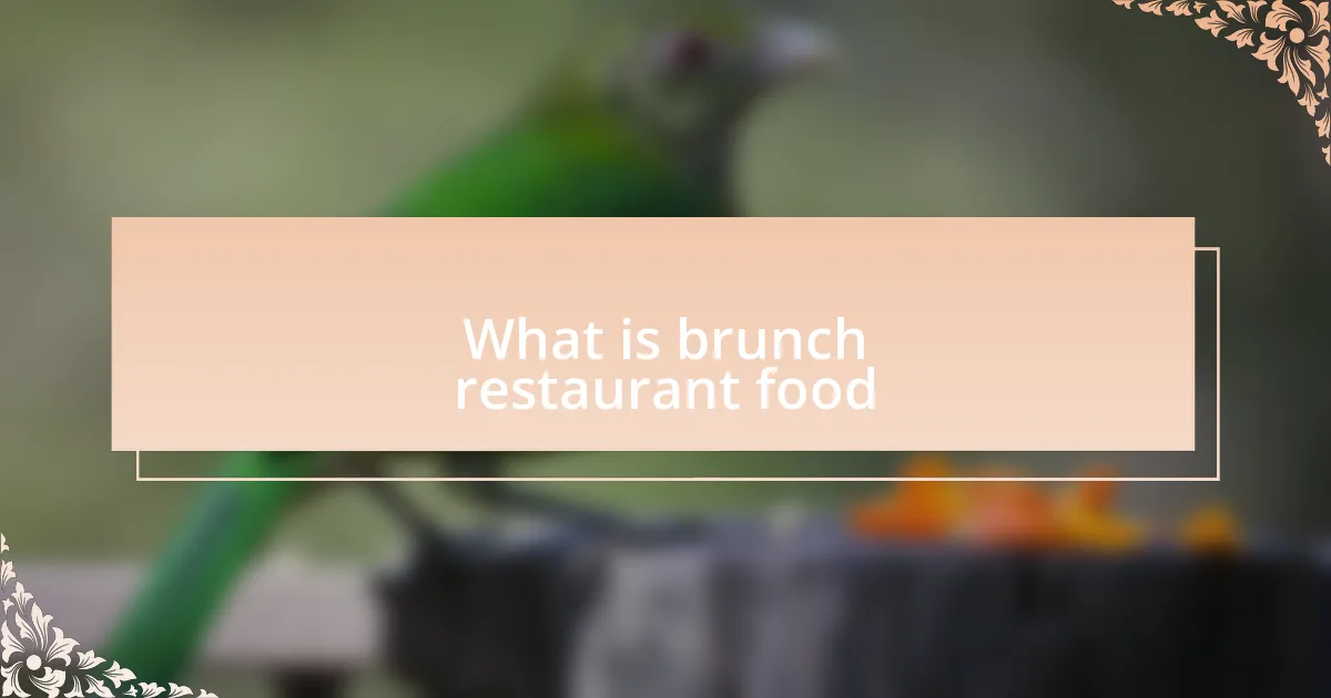 What is brunch restaurant food